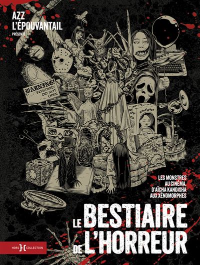 Le Bestiaire de l horreur Les monstres au cinema d Aicha Kandisha aux xenomorphes